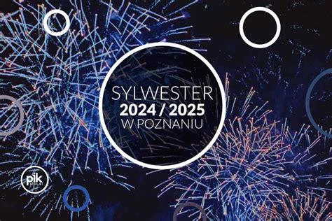 sylwester w poznaniu|Sylwester miejski w Poznaniu 2024 – pełna lista gwiazd i。